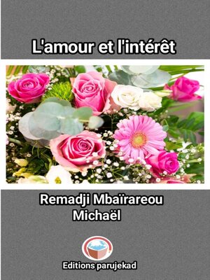 cover image of L'amour et l'intérêt